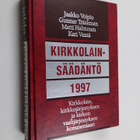 Jaakko Voipio ym. : Kirkkolainsäädäntö 1997 : kirkkolain,... - pikkukuva 1