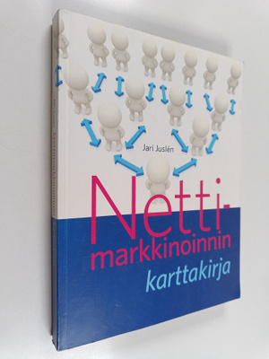 Jari Juslen : Nettimarkkinoinnin karttakirja