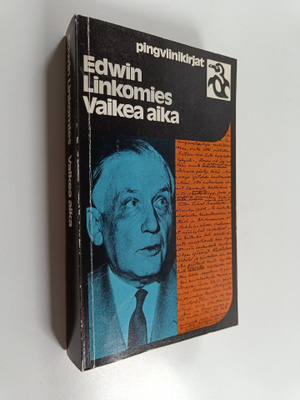 Edwin Linkomies : Vaikea aika : Suomen pääministerinä sot...