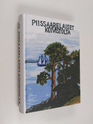 Piissaarelaiset-kirja : Alvatin ja Keskisaaren kylien tal...