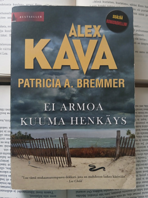 Alex Kava; Patricia Bremner - Ei armoa; Kuuma henkäys (nid.)