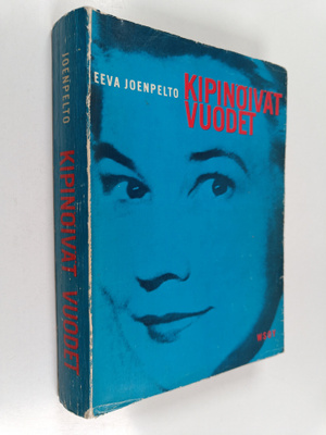 Eeva Joenpelto : Kipinöivät vuodet