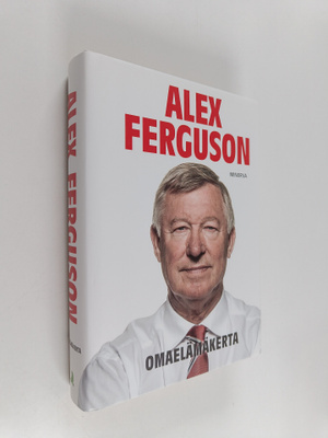Alex Ferguson : Omaelämäkerta