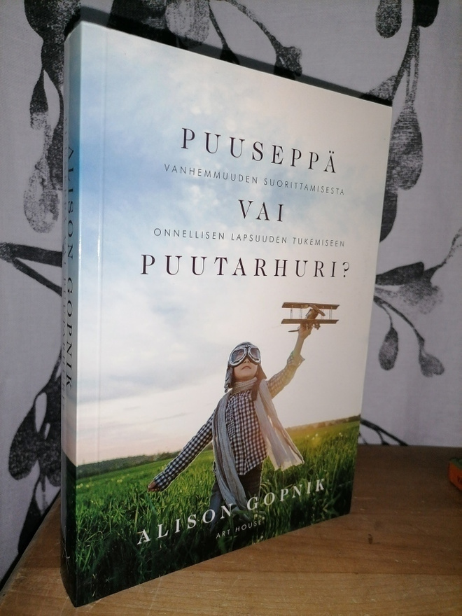 Puuseppä vai puutarhuri - Alison Gopnik - 1.p.Uusi