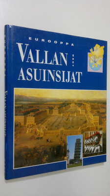 Wim (toim.) Blockmans : Eurooppa : Vallan asuinsijat