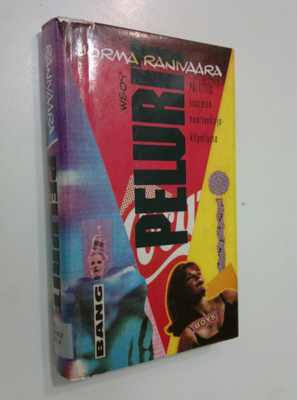 Jorma Ranivaara : Pelurit