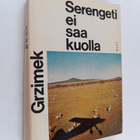 Bernhard Grzimek : Serengeti ei saa kuolla : 367 000 vill... - pikkukuva 1