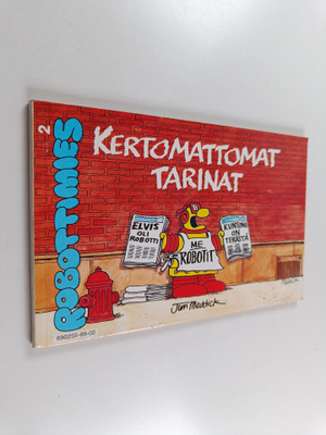 Jim Meddick : Robottimies 2 : kertomattomat tarinat