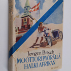 Jörgen Bitsch : Moottoripyörällä halki Afrikan - pikkukuva 1