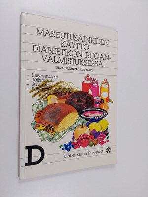 Irmeli Siltanen : Makeutusaineiden käyttö diabeetikon ruo...