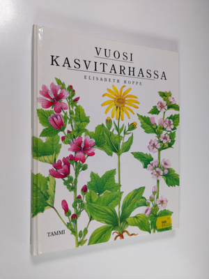 Elisabeth Hoppe : Vuosi kasvitarhassa