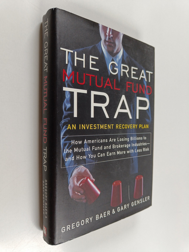 Gregory Arthur Baer : The great mutual fund trap : an inv...