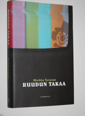 Markku Turunen : Ruudun takaa