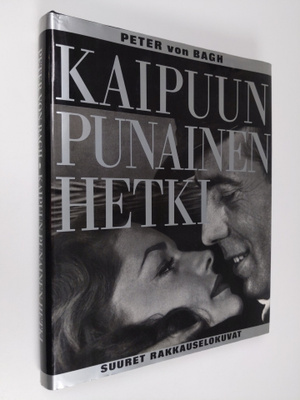 Peter von Bagh : Kaipuun punainen hetki