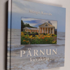 Margit Kurvits : Pärnun kuvakirja - pikkukuva 1