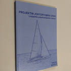 Pekka Mäkelä : Projektin johtoryhmän opas : linjajohto as... - pikkukuva 1