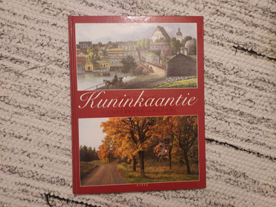 Kuninkaantie Turusta Viipuriin - C.J. Gardberg ja Kaj Dahl