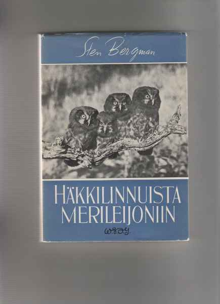 Bergman,Sten: Häkkilinnuista merileijoniin, WS 1948,skp.,kuv