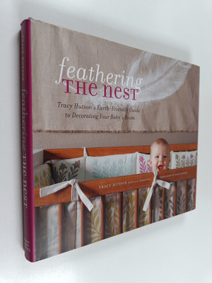 Tracy Hutson : Feathering the nest : Tracy Hutson's earth...