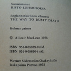 ALISTAIR MACLEAN: KATKUINEN KUOLEMAN TIE - pikkukuva 3