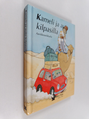 Tim Healey : Kameli ja auto kilpasilla : aavikkoseikkailu