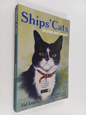 Val Lewis : Ships' Cats in war and peace