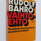 Rudolf Bahro : Vaihtoehto : reaalisesti olemassaolevan so... - pikkukuva 1