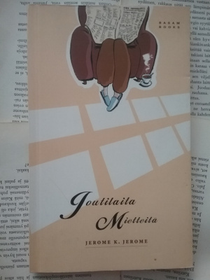 Jerome K. Jerome - Joutilaita mietteitä (nid.)