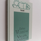 Urho Vilenius : Valoa kansalle : pakinoita - pikkukuva 1