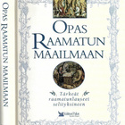 Opas Raamatun maailmaan : tärkeät raamatunlauseet selityksin - pikkukuva 1