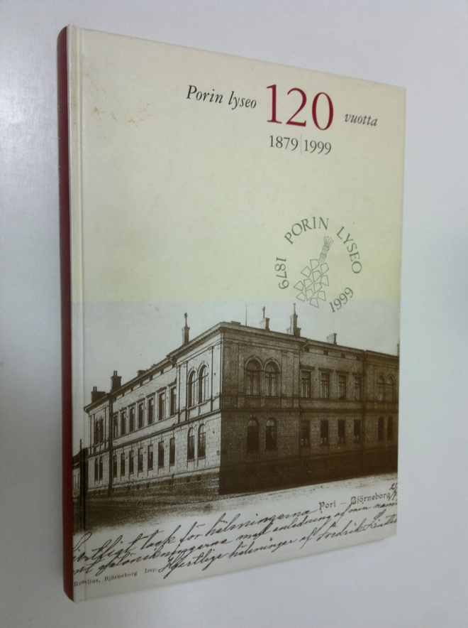 Risto Ennekari : Porin lyseo 1879-1999 : Porin lyseon mat...