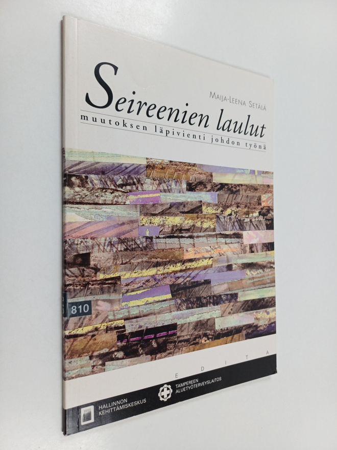 Maija-Leena Setälä : Seireenien laulut : muutoksen läpivi...