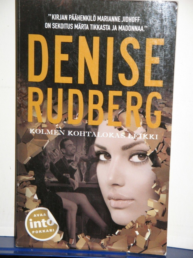 Denise Rudberg : KOLMEN KOHTALOKAS LEIKKI
