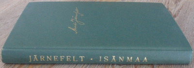 Arvid Järnefelt: Isänmaa, Wsoy 1949. 7p. 199 s.