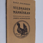 R. Palmgren : Vildnaden och människan : reflexioner och k... - pikkukuva 1