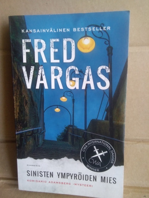 Fred Vargas: Sinisten ympyröiden mies -pokkari-
