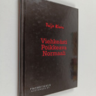 Tuija Kiuru : Viehkeästi Poikkeava Normaali - pikkukuva 1