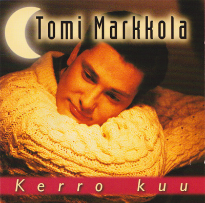 Tomi Markkola • Kerro Kuu CD