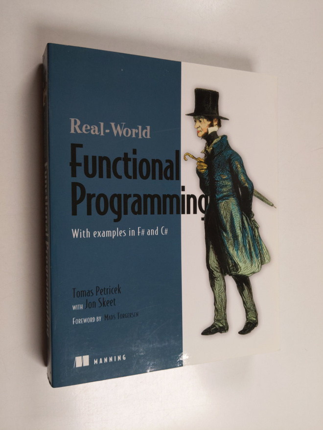 Tomas Petricek ym. : Real-World Functional Programming - ...