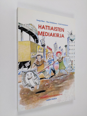 Sonja Baer : Hattiaisten mediakirja : viestintäkasvatukse...