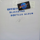 THE BLUES BAND-OFFICIAL BLUES BAND BOOTLEG ALBUM EX+/EX+ LP - pikkukuva 1