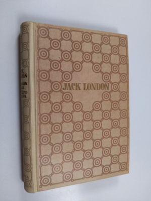 Jack London : Auringon poika ; Kulkurielämää