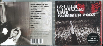 ROBBIE WILLIAMS . CD-LEVY . LIVE SUMMER 2003