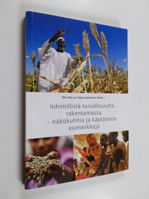Inhimillistä turvallisuutta rakentamassa : näkökulmia ja ...