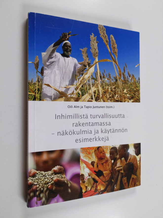 Inhimillistä turvallisuutta rakentamassa : näkökulmia ja ...
