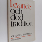 Johannes Salminen : Levande och död tradition - pikkukuva 1