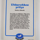 Monica Edwards : Uhkarohkea yritys - pikkukuva 2