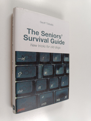 Geoff Tibballs : The Seniors' Survival Guide - New Tricks...