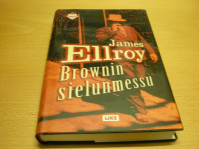 James Ellroy: Brownin sielunmessu