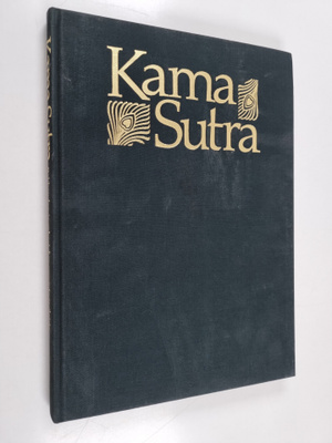 Indra (koonnut) Sinha : Kama Sutra : rakkauden ja rakaste...